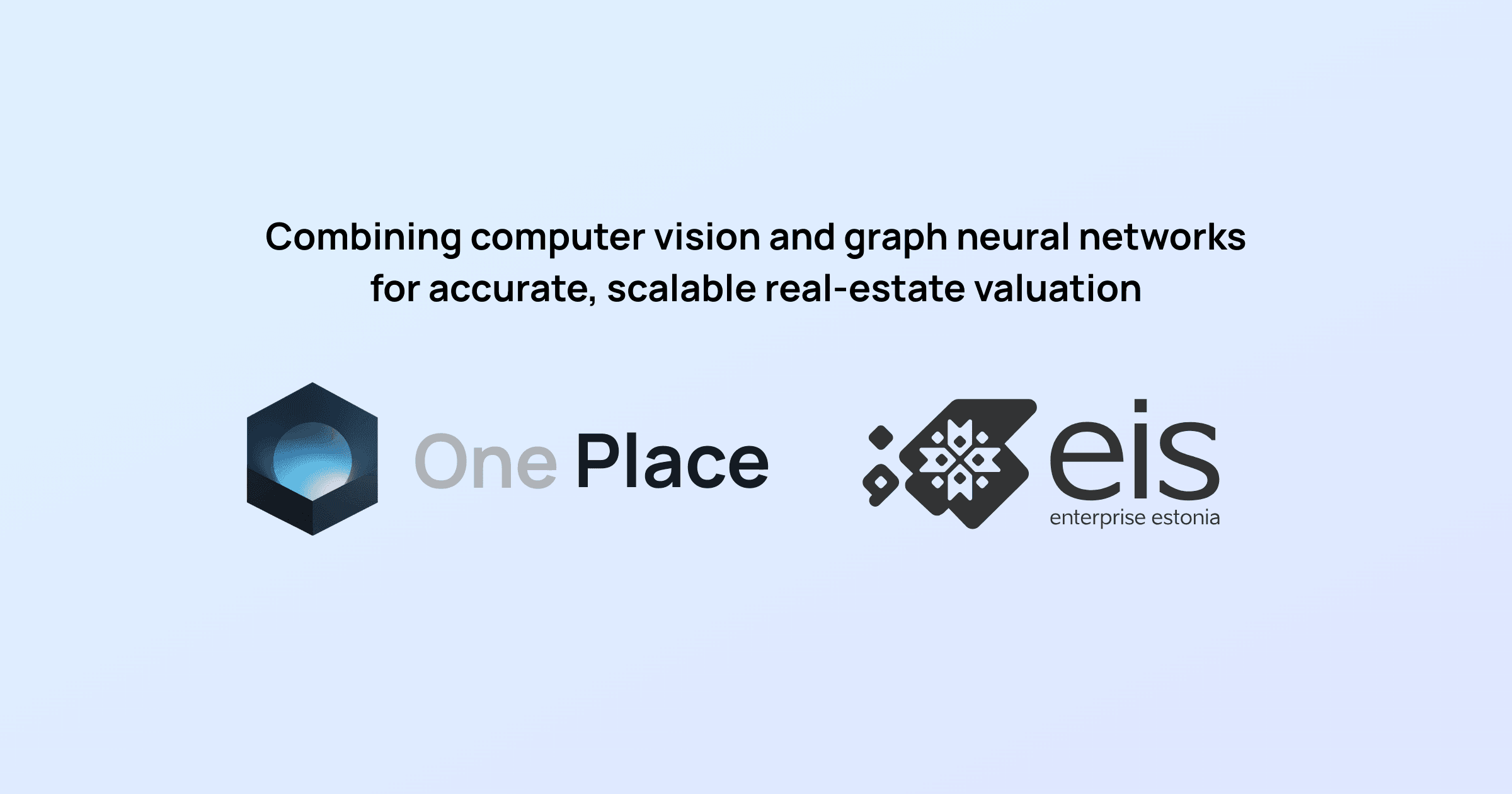 One Place Receives Estonian Applied Research Funding